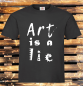 Preview: "Art is a lie" T-Shirt unisex schwarz