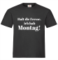 Preview: "Ich hab Montag!" T-Shirt unisex schwarz
