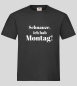 Preview: "Ich hab Montag!" T-Shirt unisex schwarz