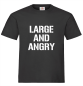 Preview: "LARGE AND ANGRY" T-Shirt unisex schwarz
