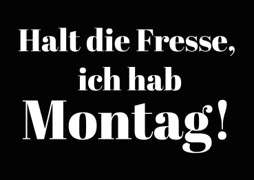 Preview: "Ich hab Montag!" Hoodie in schwarz