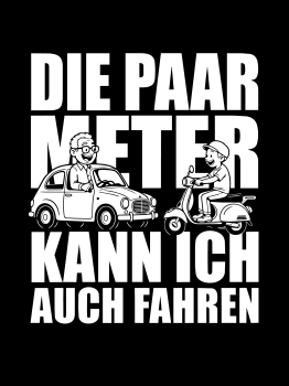 Preview: "Die paar Meter" T-Shirt unisex schwarz
