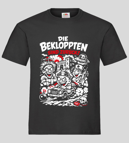 "Die Bekloppten sind zurück!" T-Shirt unisex schwarz