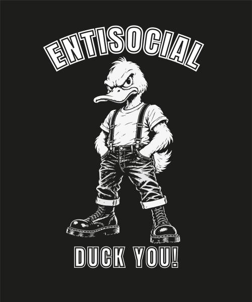 Entisocial Duck You T-Shirt schwarz Siebdruck Punk Skinhead Oi Working Class