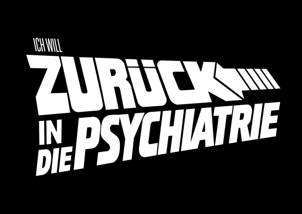 "Zurück in die Psychiatrie" T-Shirt unisex schwarz