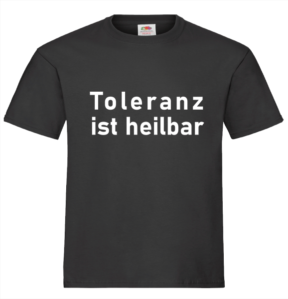 "Toleranz ist heilbar" T-Shirt unisex schwarz