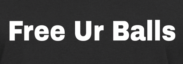 "Free Ur Balls" Girlie-Shirt
