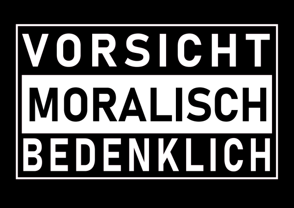 "Moralisch bedenklich" T-Shirt unisex schwarz